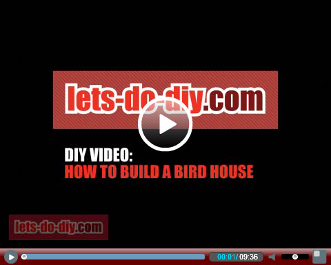 Building a bird house - lets-do-diy.com